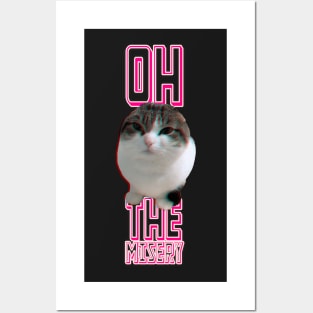 oh, the misery cat Posters and Art